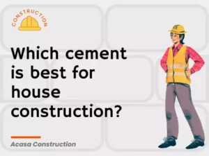 Which cement is best for house construction?