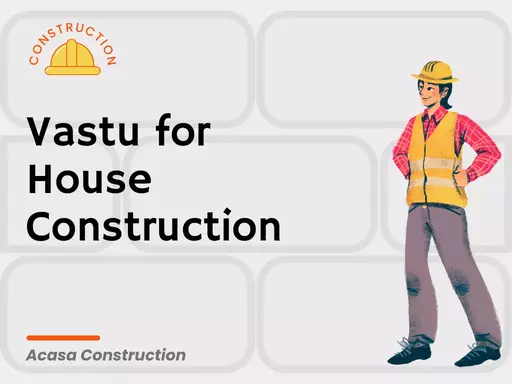 Vastu for House Construction