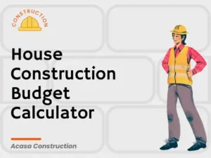 House construction budget calculator